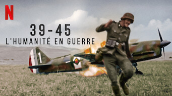 39-45 : L'humanité en guerre (2023)