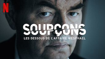 Soupçons, les dessous de l'affaire Wesphael (2021)