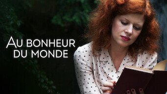 Au bonheur du monde (2016)