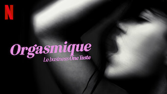 Orgasmique : Le business OneTaste (2022)