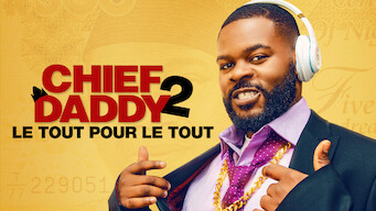 Chief Daddy 2 : Le tout pour le tout (2021)