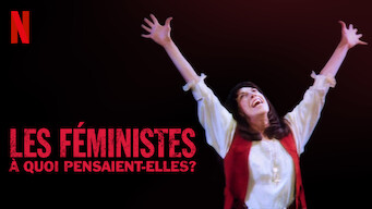 Les féministes : À quoi pensaient-elles ? (2018)