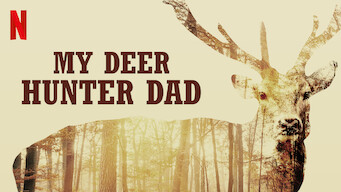 My Deer Hunter Dad (2018)