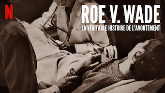 Roe v. Wade : La véritable histoire de l'avortement (2018)