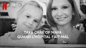 Take Care Of Maya : Quand l'hôpital fait mal (2023)